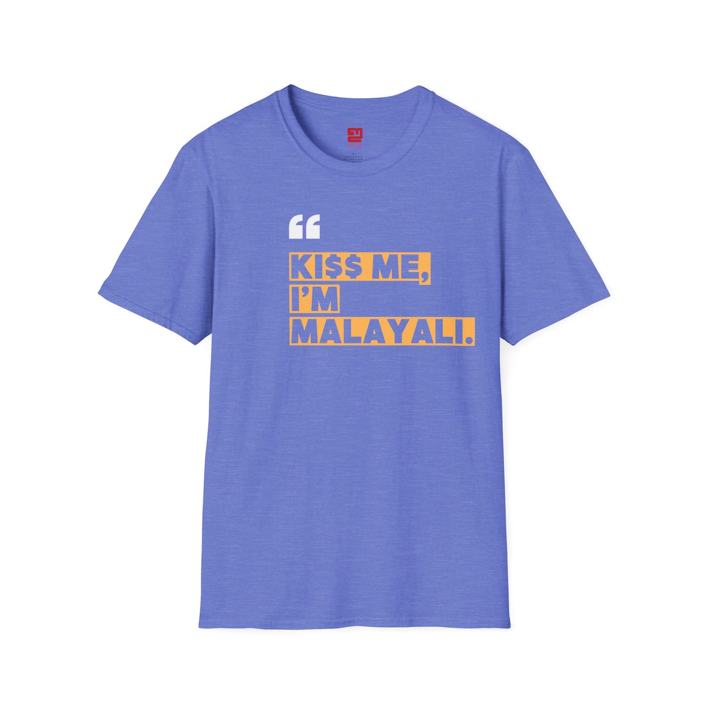 KI$$ ME I'M MALAYALI - T Shirt