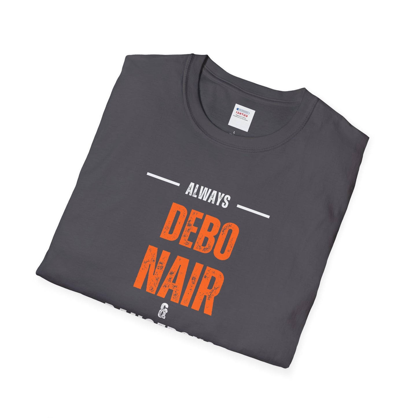 DEBO NAIR & DANGEROUS - T Shirt