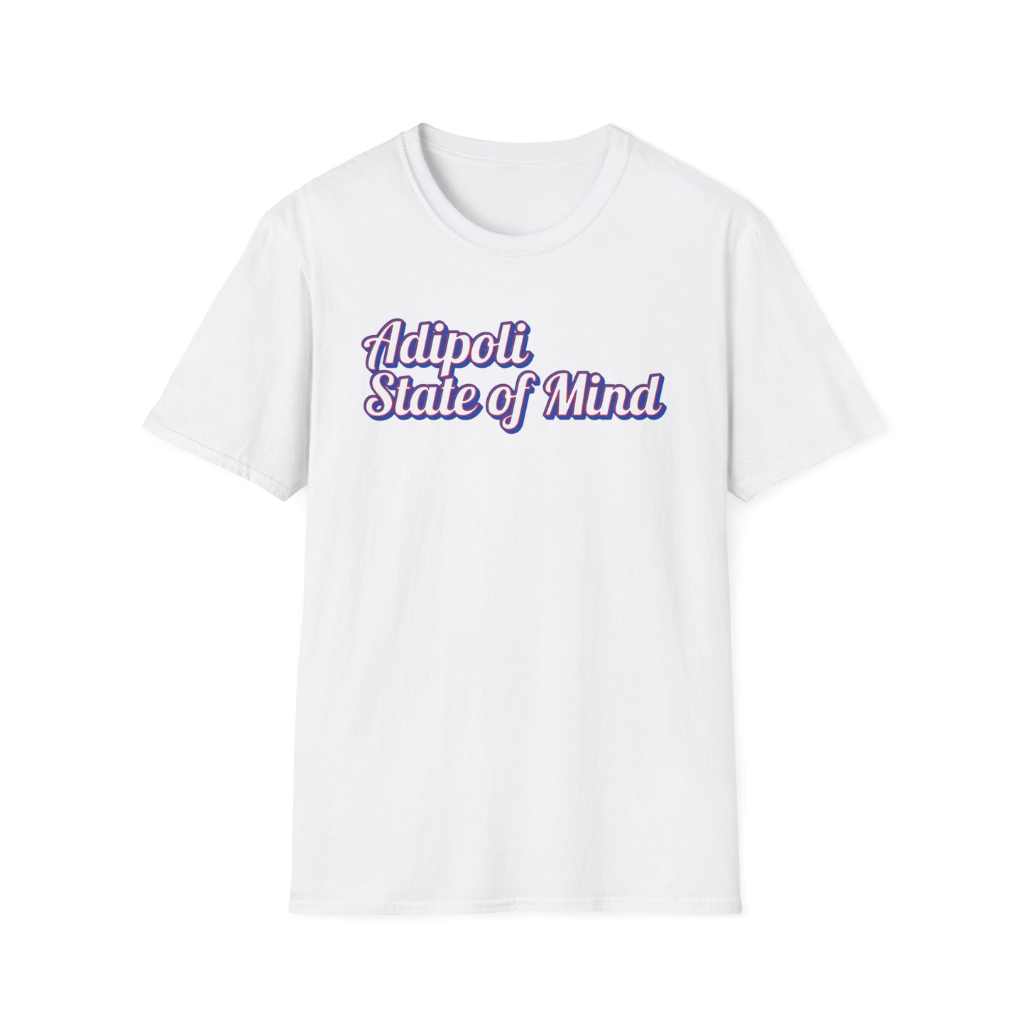 Adipoli State of Mind - T Shirt