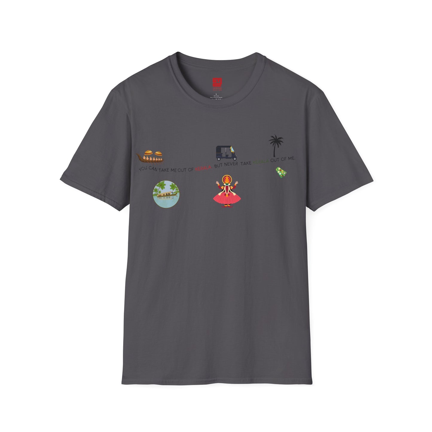 Can't Take Me Out of Kerala - T Shirt