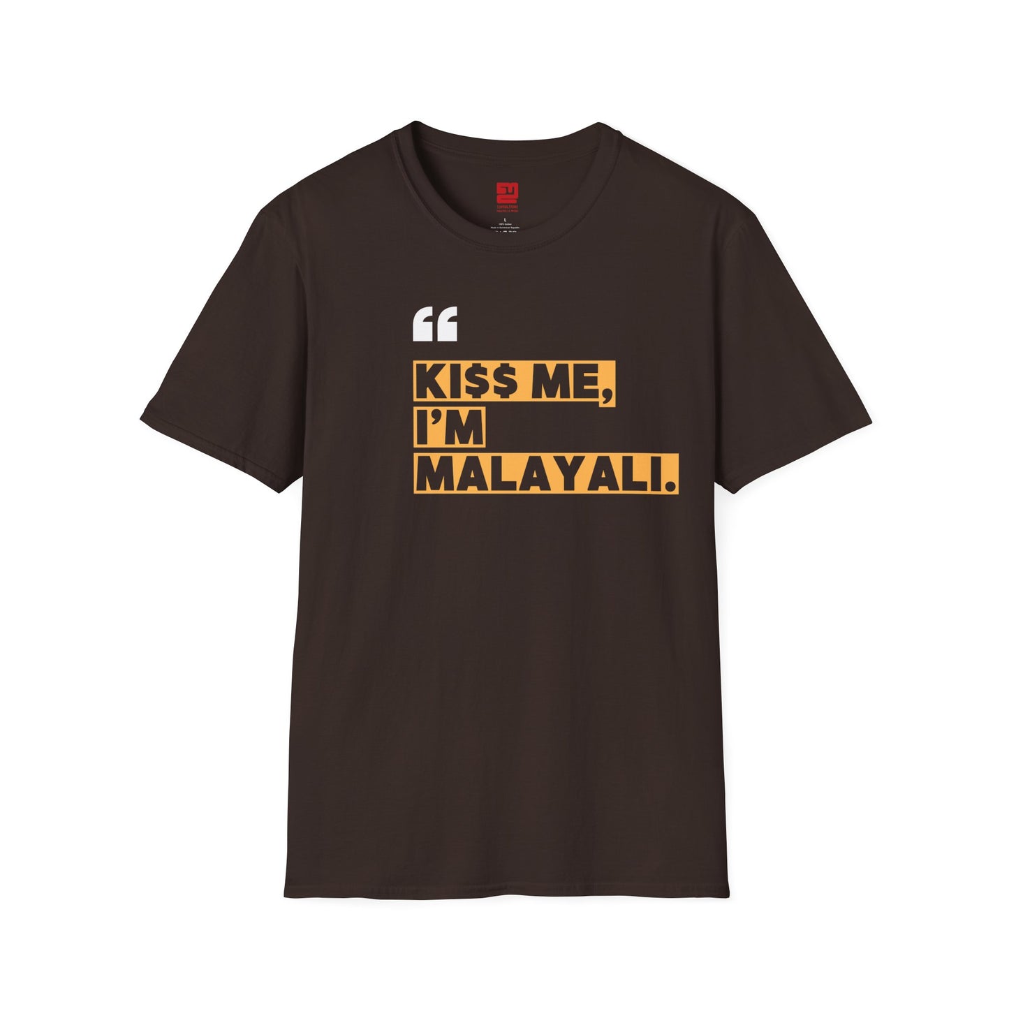 KI$$ ME I'M MALAYALI - T Shirt