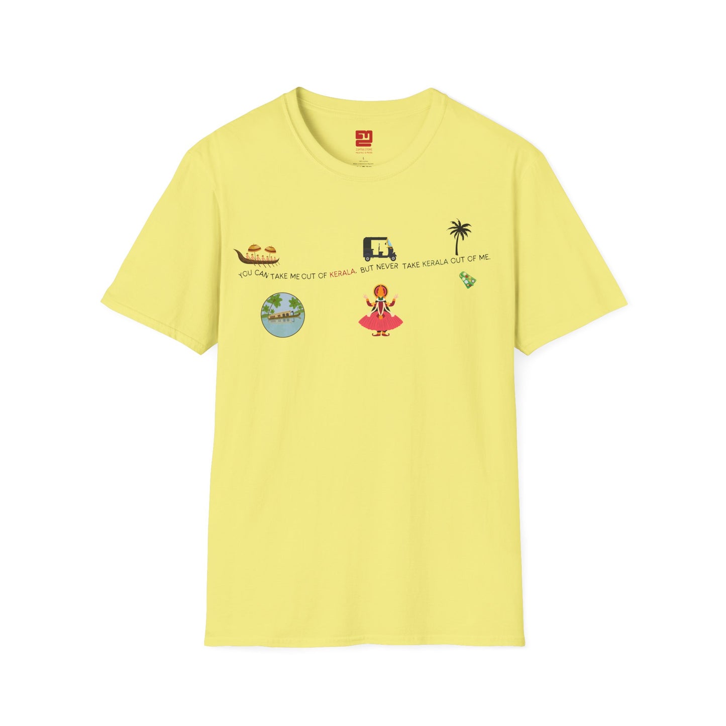 You Can't Take Kerala From Me - T Shirt