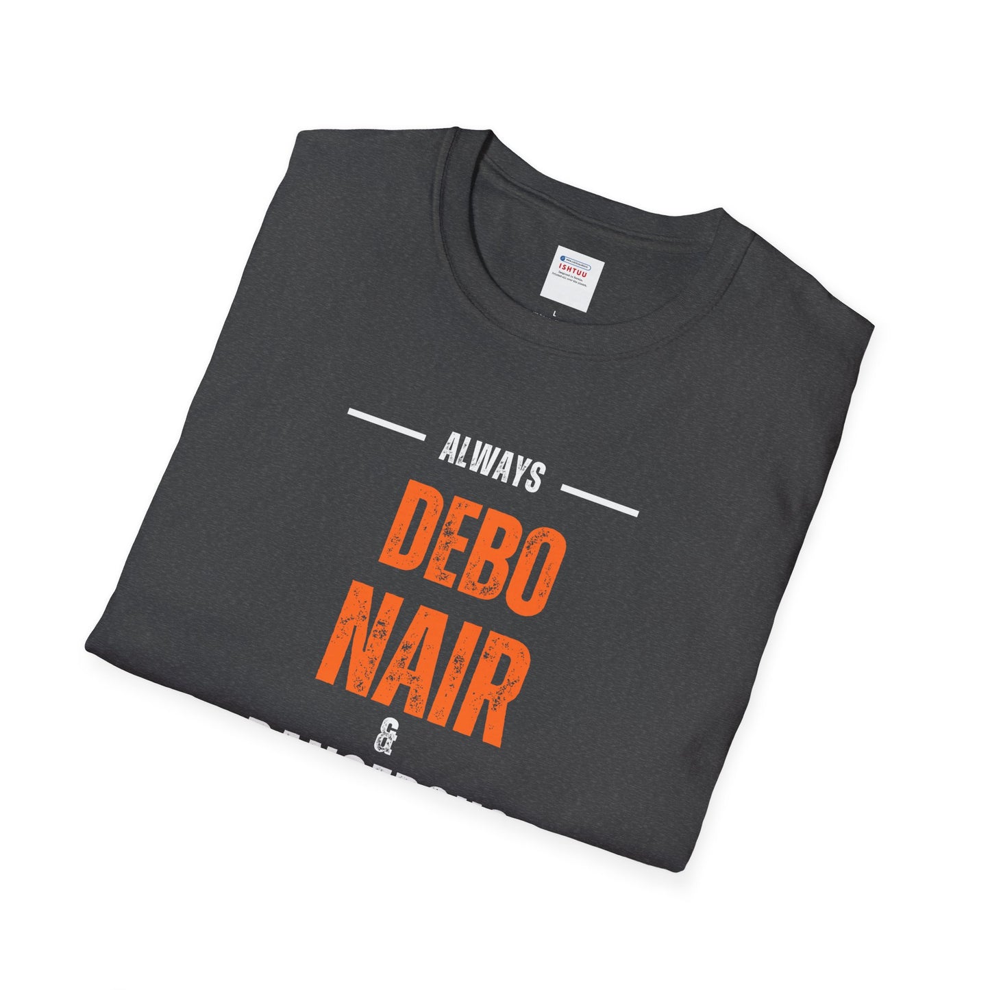 DEBO NAIR & DANGEROUS - T Shirt