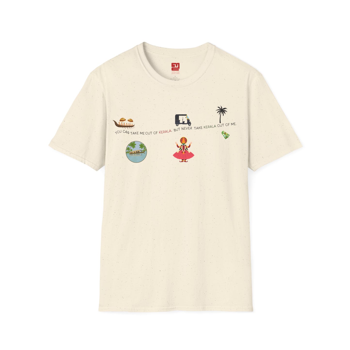 You Can't Take Kerala From Me - T Shirt