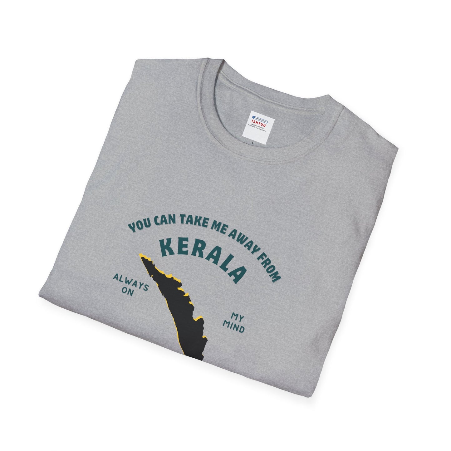 Can't Take Me out of Kerala - T Shirt