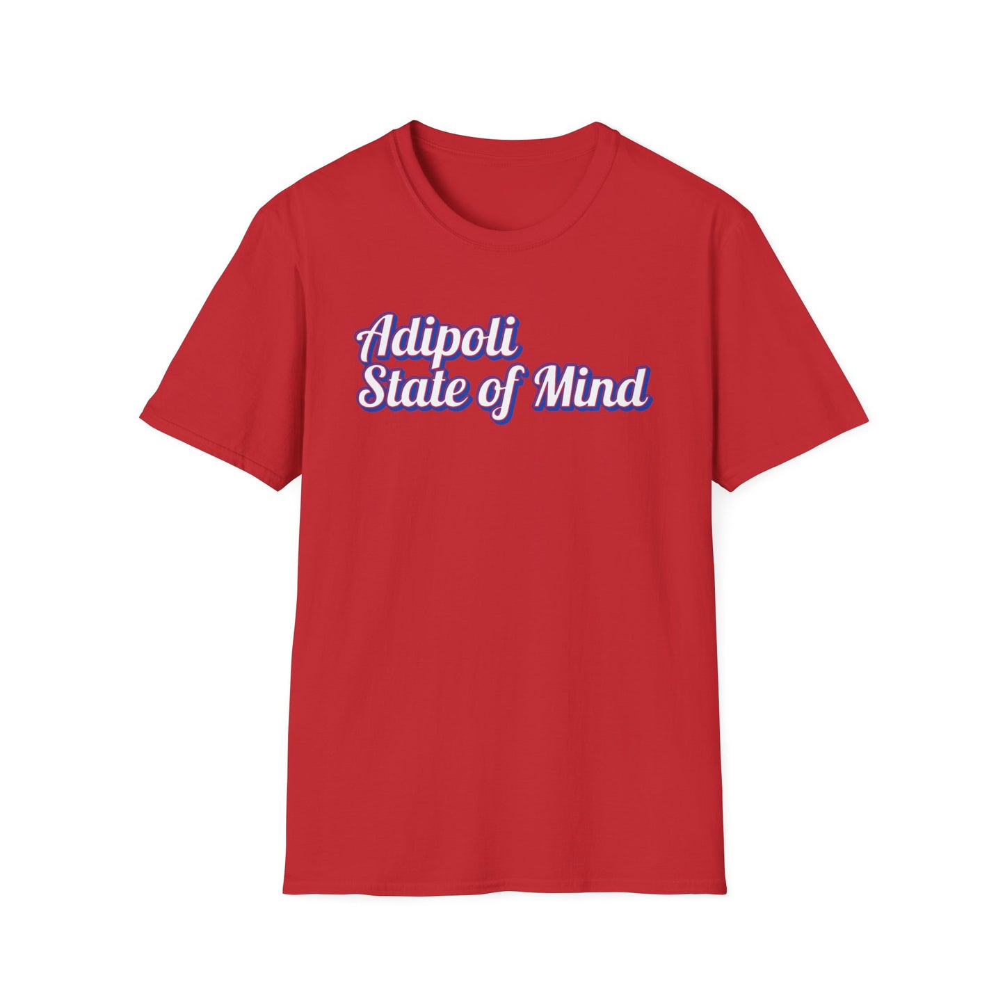 Adipoli State of Mind - T Shirt