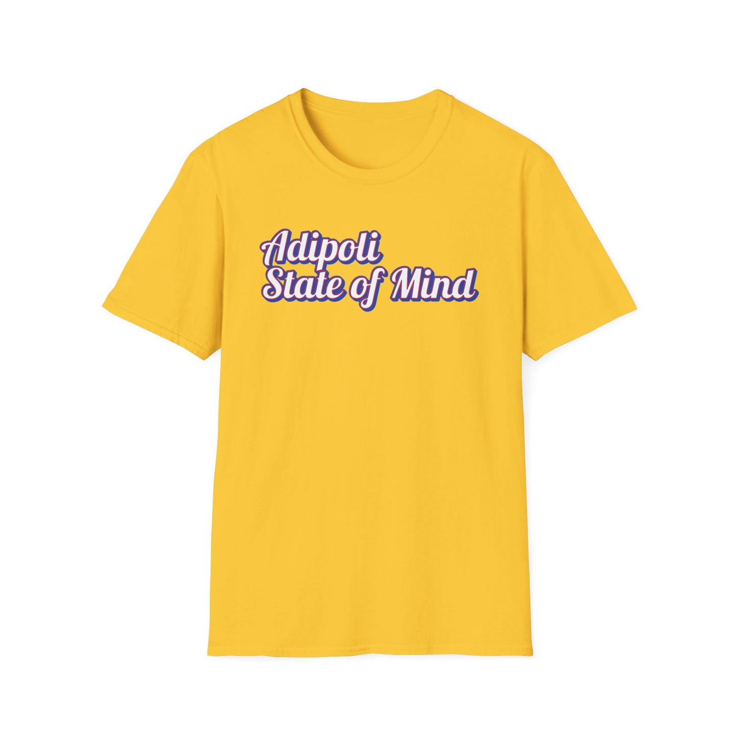 Adipoli State of Mind - T Shirt
