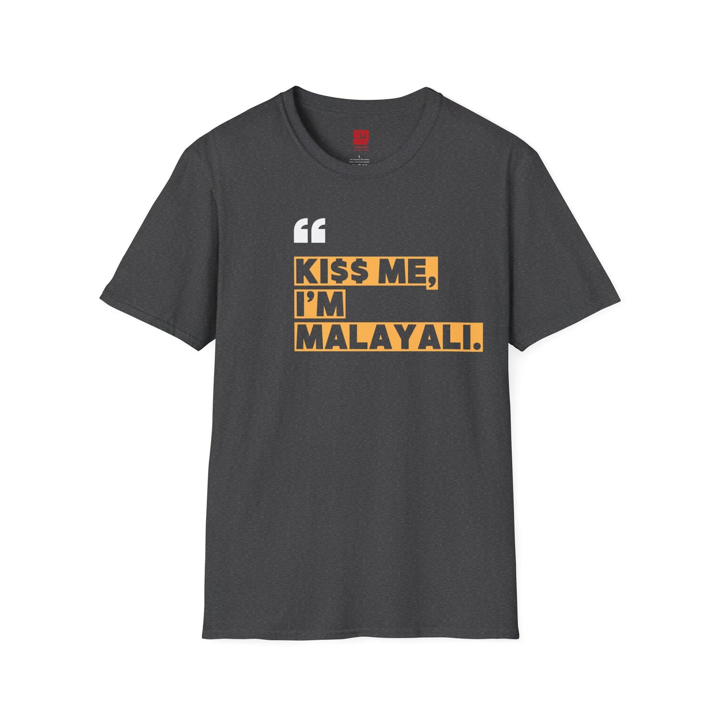 KI$$ ME I'M MALAYALI - T Shirt