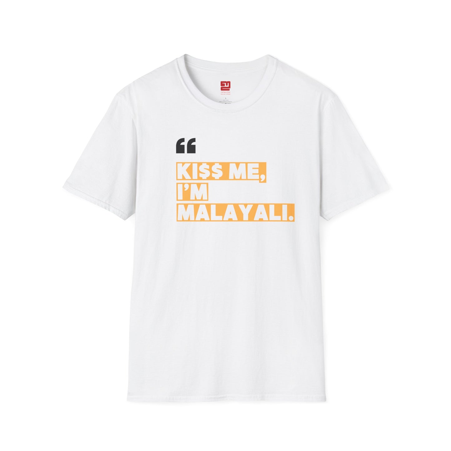 KI$$ ME I'M MALAYALI - T Shirt