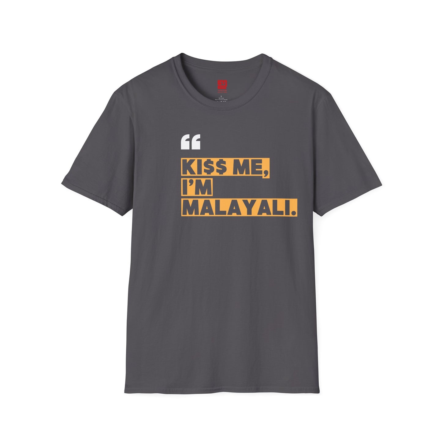 KI$$ ME I'M MALAYALI - T Shirt