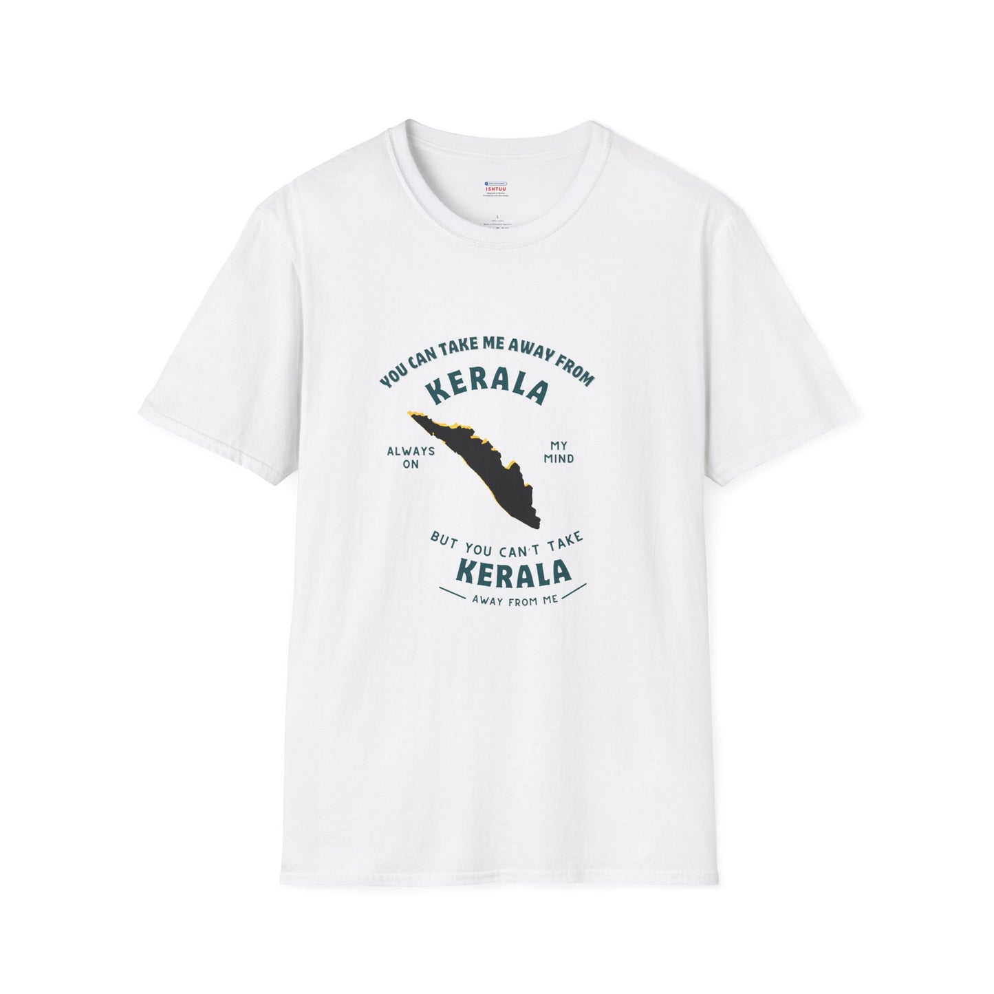 Can't Take Me out of Kerala - T Shirt