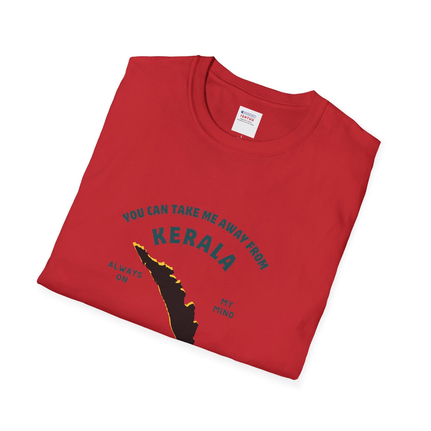 Can't Take Me out of Kerala - T Shirt
