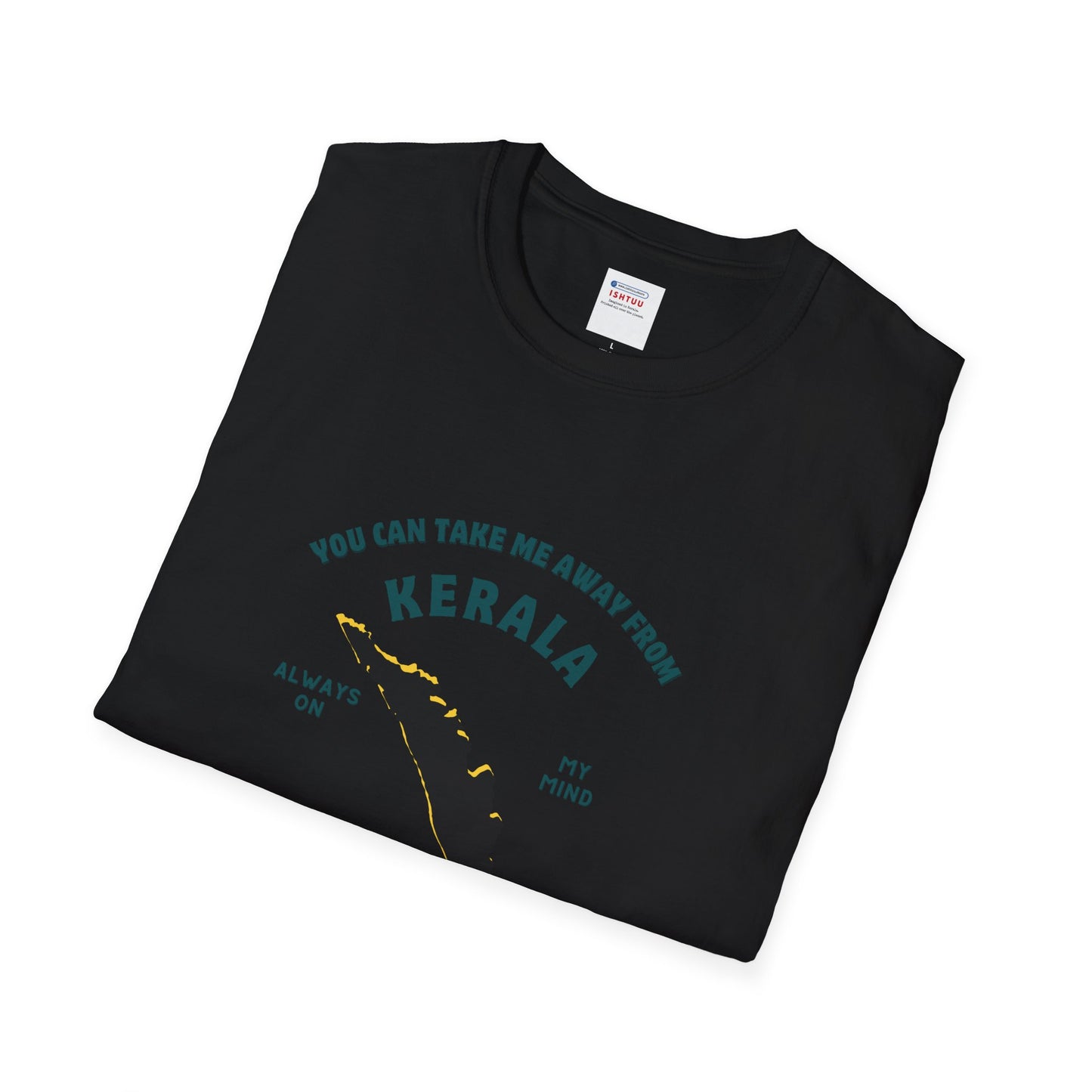 Can't Take Me out of Kerala - T Shirt