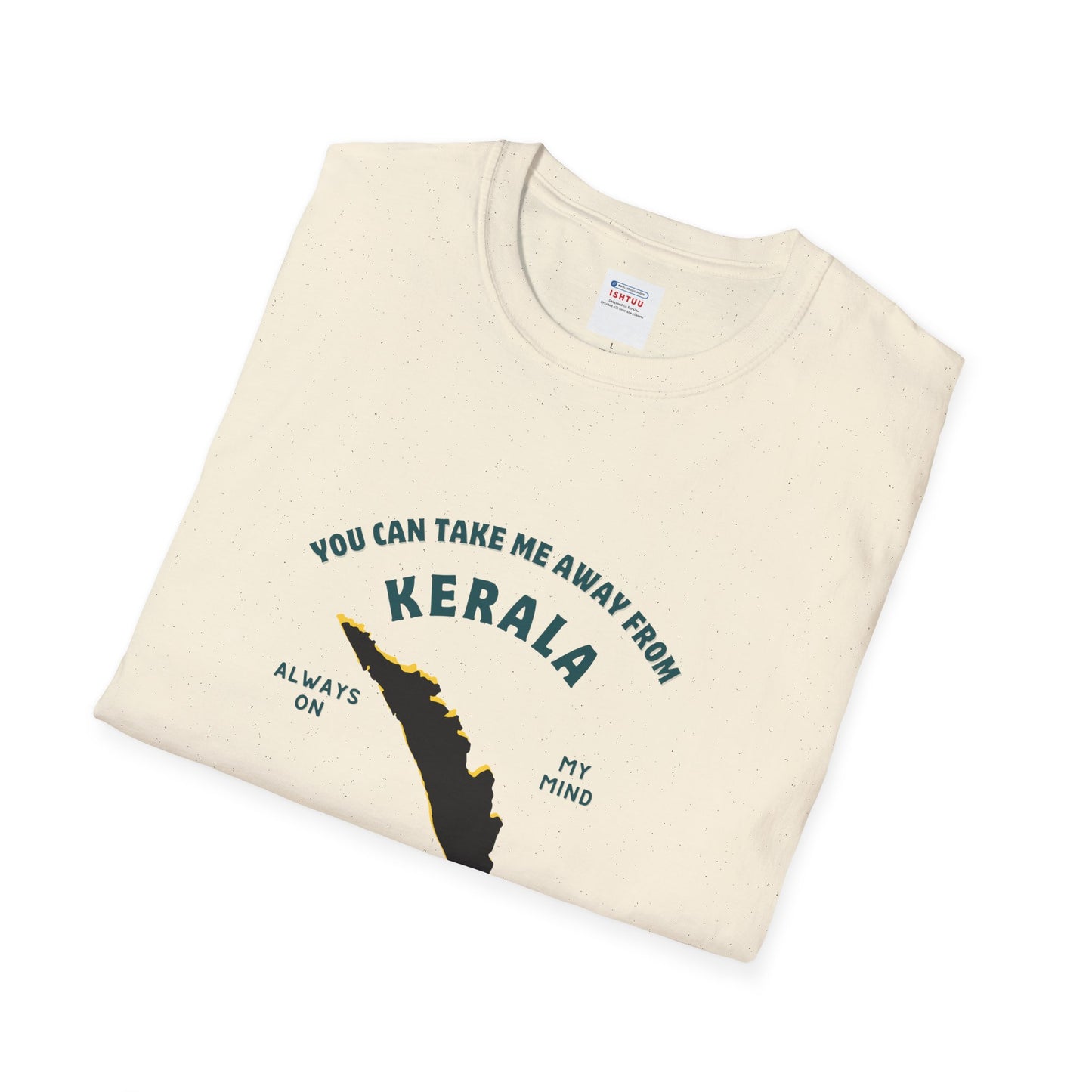 Can't Take Me out of Kerala - T Shirt