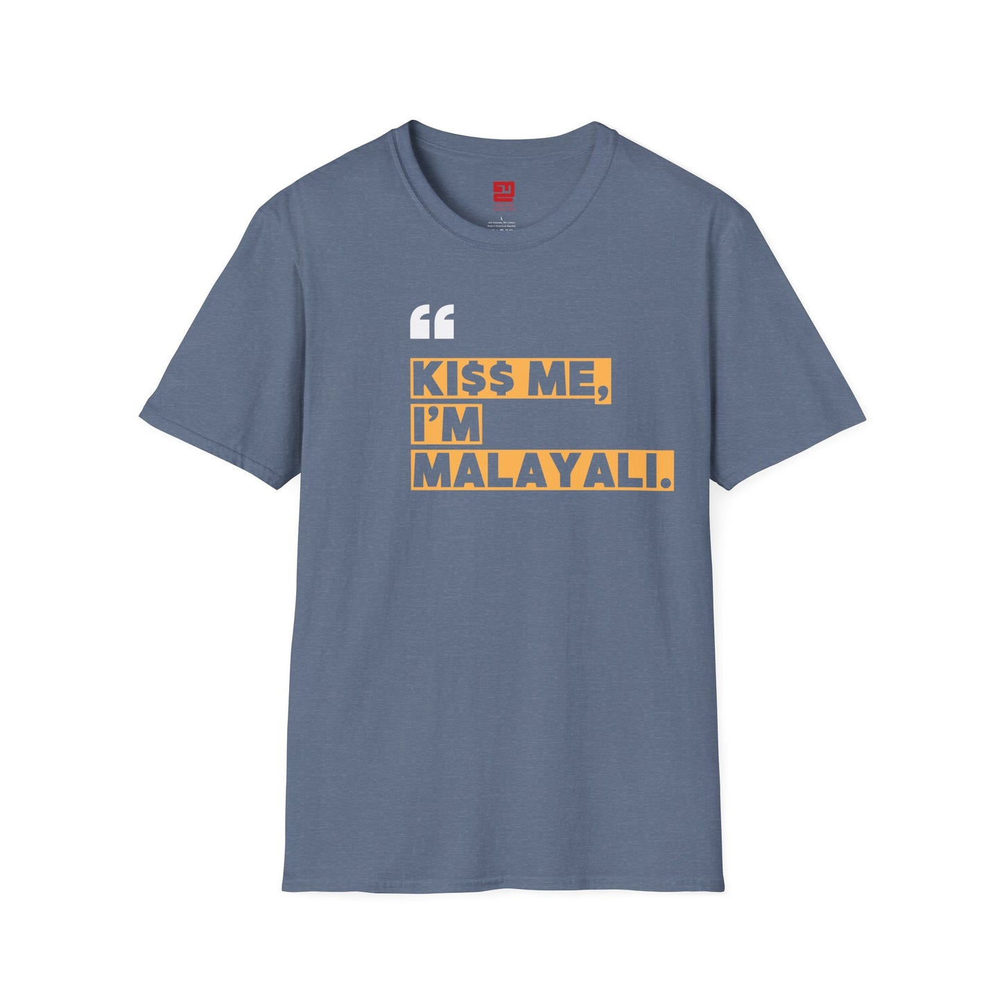 KI$$ ME I'M MALAYALI - T Shirt