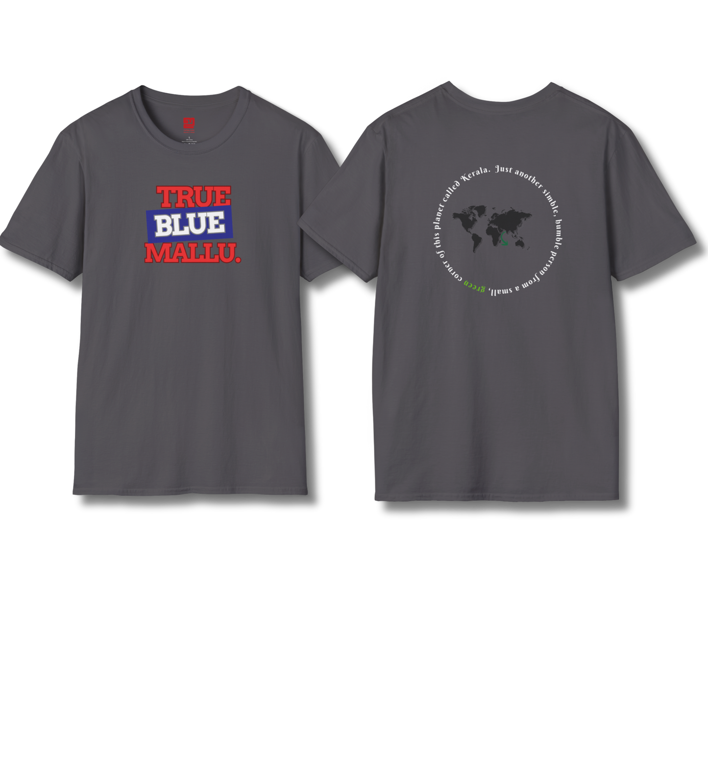 True Blue Mallu & Person from Kerala Backprint - T Shirt