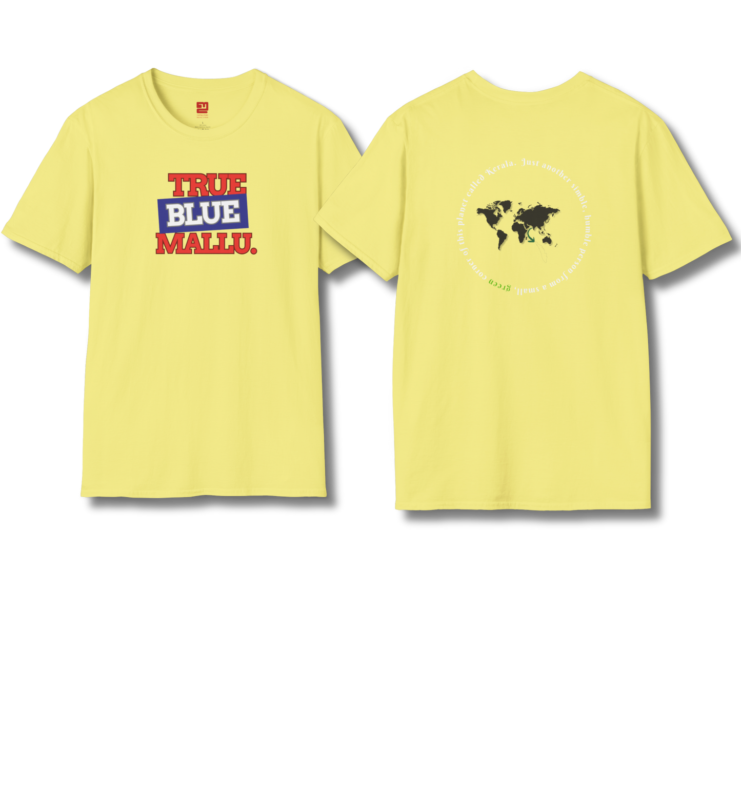 True Blue Mallu & Person from Kerala Backprint - T Shirt