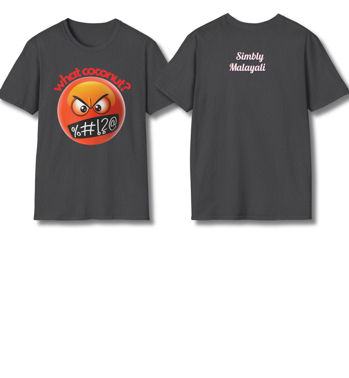 What Coconut & Simbly Malayali front n backprint - T Shirt