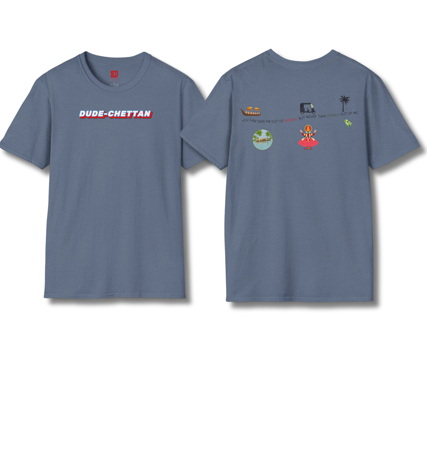 Dude Chettan & Out of Kerala Backprint - T Shirt