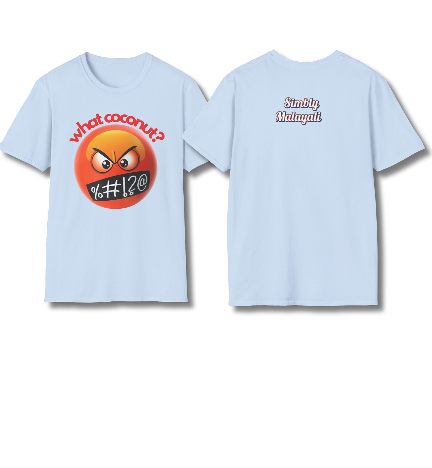 What Coconut & Simbly Malayali front n backprint - T Shirt