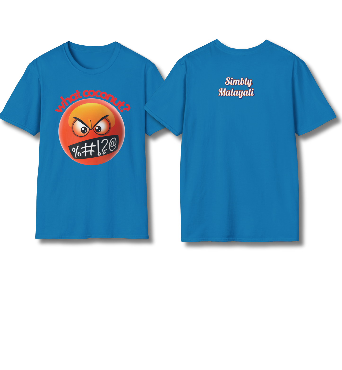 What Coconut & Simbly Malayali front n backprint - T Shirt