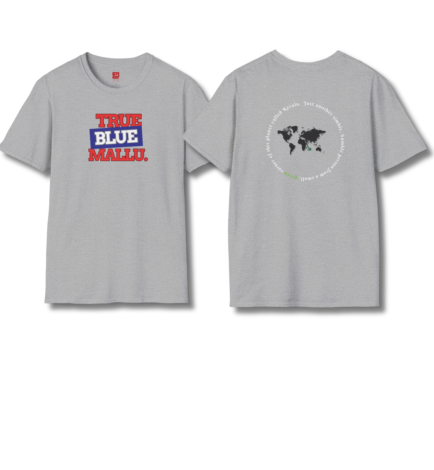 True Blue Mallu & Person from Kerala Backprint - T Shirt