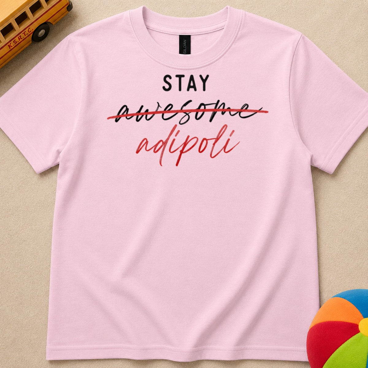 Stay Adipoli Kids Unisex T Shirt
