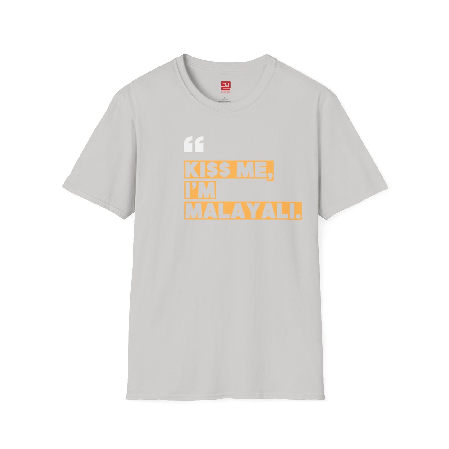 KI$$ ME I'M MALAYALI - T Shirt