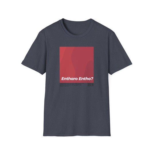 Entharo Entho!  - T Shirt