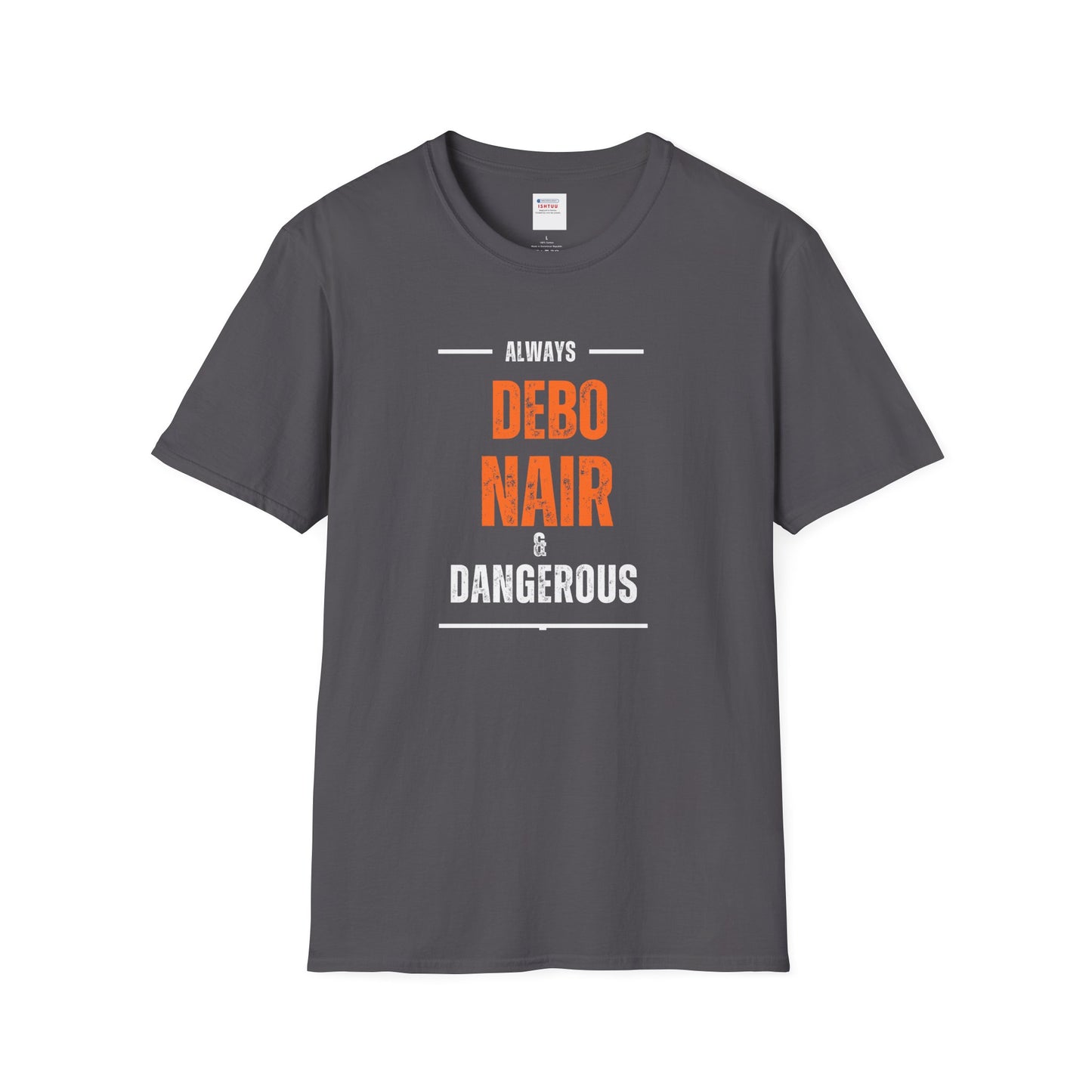 DEBO NAIR & DANGEROUS - T Shirt