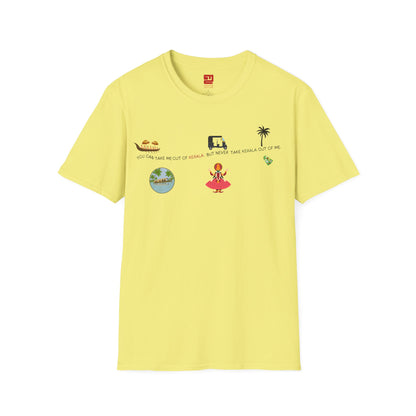 You Can't Take Kerala From Me - T Shirt