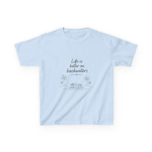 Better on Backwaters Kids Unisex T Shirt