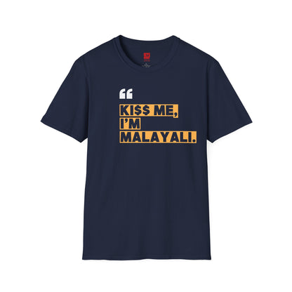 KI$$ ME I'M MALAYALI - T Shirt