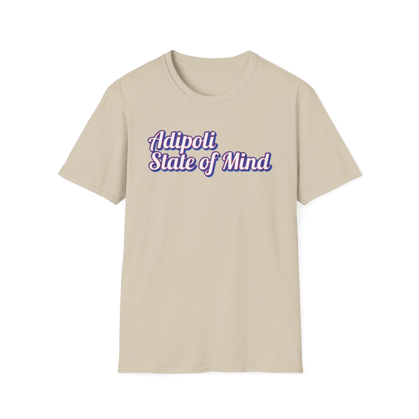 Adipoli State of Mind - T Shirt