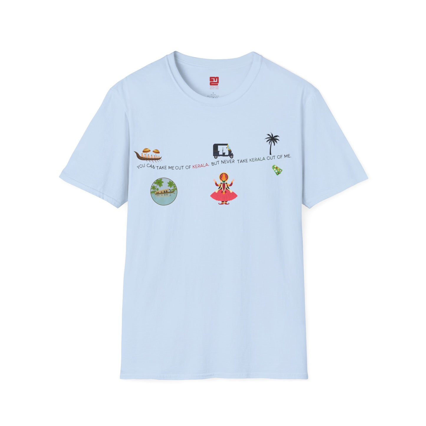 Can't Take Me Out of Kerala - T Shirt