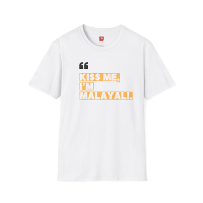 KI$$ ME I'M MALAYALI - T Shirt