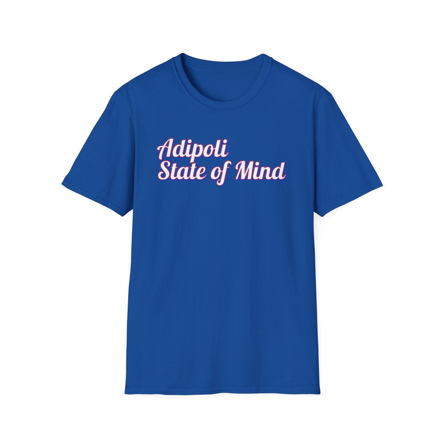 Adipoli State of Mind - T Shirt