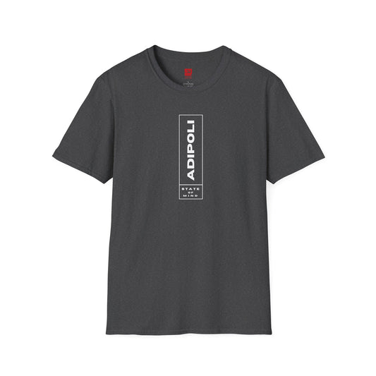 Adipoli State of Mind - T Shirt