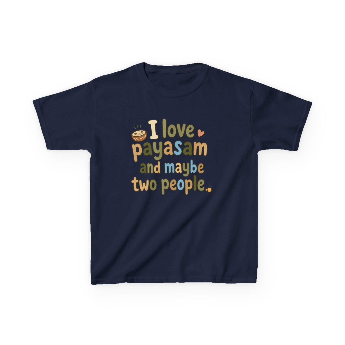 I Love Payasam and Two  Kids Unisex T Shirt