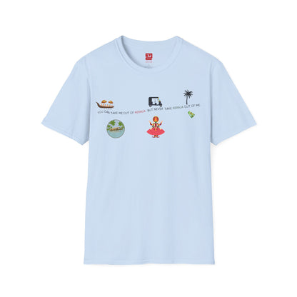 You Can't Take Kerala From Me - T Shirt