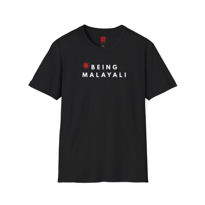 Being Malayali  - T Shirt