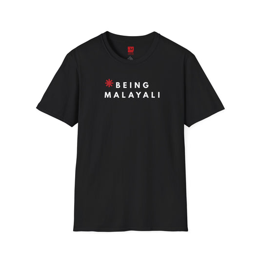 Being Malayali  - T Shirt