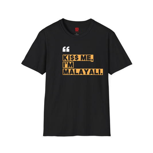 KI$$ ME I'M MALAYALI - T Shirt