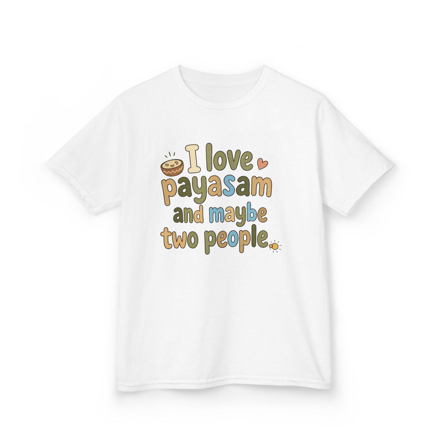 I Love Payasam and Two  Kids Unisex T Shirt