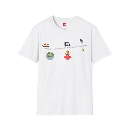 You Can't Take Kerala From Me - T Shirt