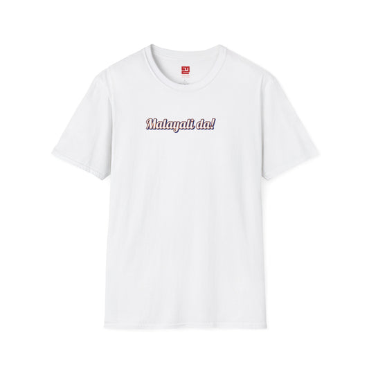 Malayali Da! - T Shirt