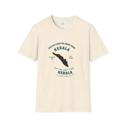 Can't Take Me out of Kerala - T Shirt