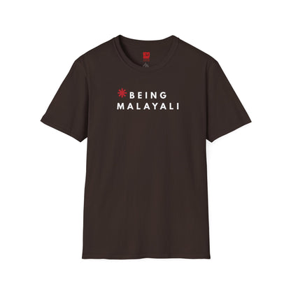 Being Malayali  - T Shirt