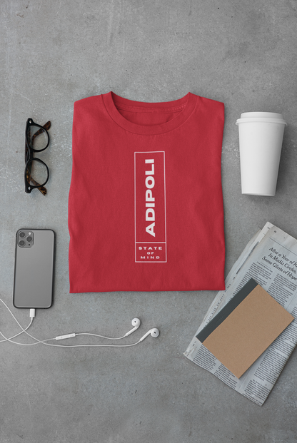 Adipoli State of Mind - T Shirt