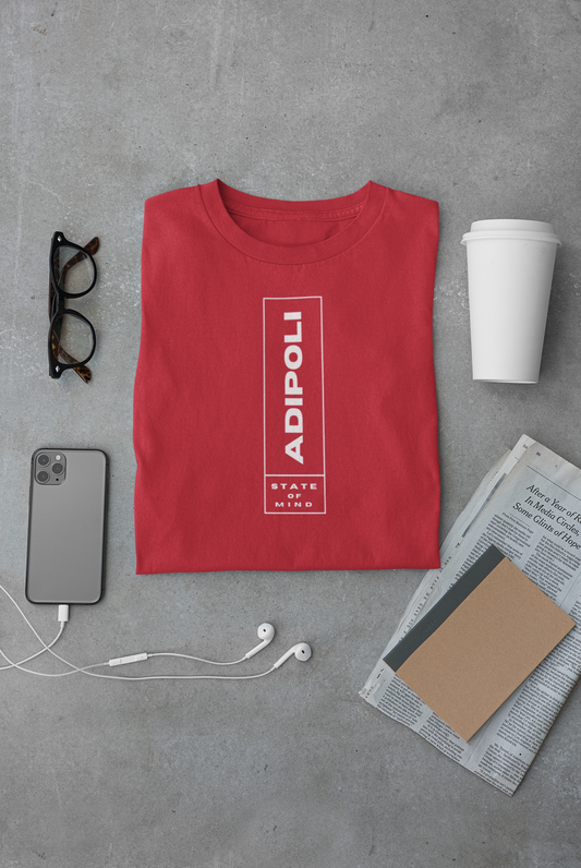 Adipoli State of Mind - T Shirt